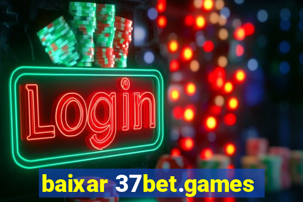 baixar 37bet.games